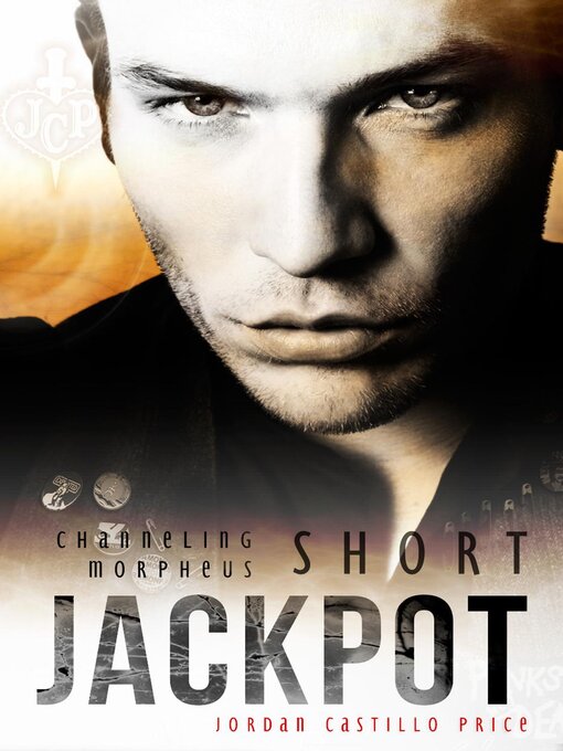 Title details for Jackpot (Channeling Morpheus 10.1) by Jordan Castillo Price - Available